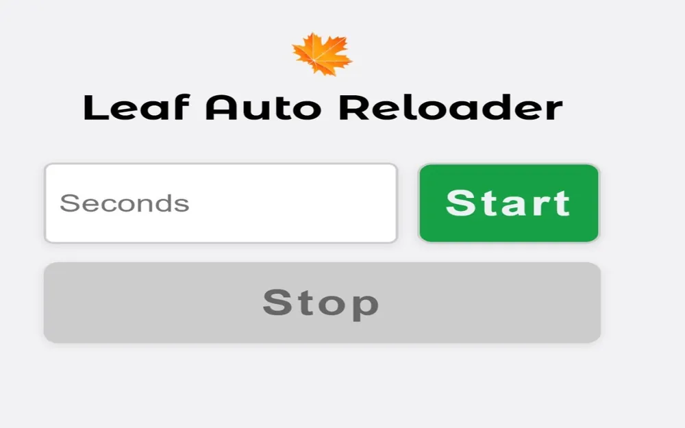 Leaf Auto Reloader: set seconds, start, stop